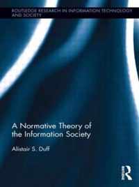 A Normative Theory of the Information Society