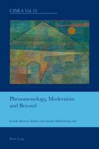 Phenomenology, Modernism, And Beyond