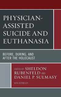 Physician-Assisted Suicide and Euthanasia