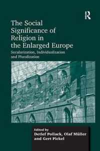 The Social Significance of Religion in the Enlarged Europe