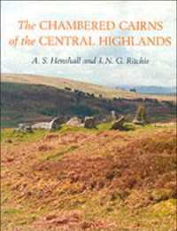 The Chambered Cairns of the Central Highlands