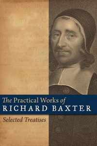 The Practical Works of Richard Baxter