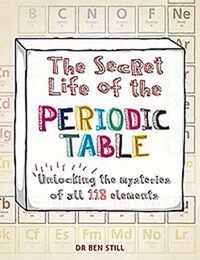 The Secret Life of the Periodic Table