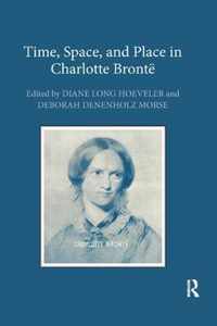 Time, Space, and Place in Charlotte Bronte