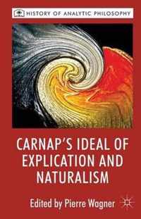 Carnap's Ideal of Explication and Naturalism