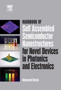 Handbook of Self Assembled Semiconductor Nanostructures for Novel Devices in Photonics and Electronics