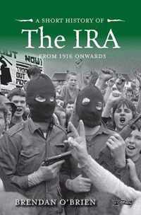 A Short History of the IRA