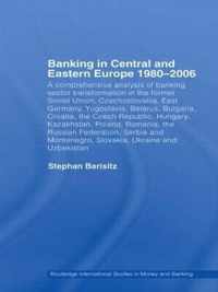 Banking in Central and Eastern Europe 1980-2006