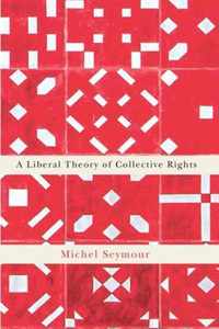 A Liberal Theory of Collective Rights, 2