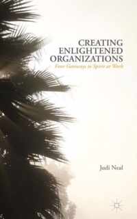 Creating Enlightened Organizations