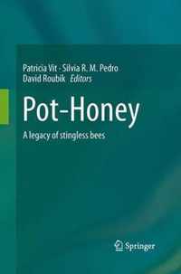 Pot-Honey: A Legacy of Stingless Bees