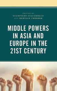 Middle Powers in Asia and Europe in the 21st Century