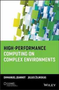 High-Performance Computing on Complex Environments