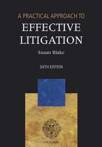 A Practical Approach To Effective Litigation