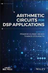 Arithmetic Circuits for DSP Applications