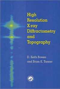 High Resolution X-Ray Diffractometry and Topography