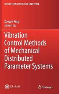 Vibration Control Methods of Mechanical Distributed Parameter Systems