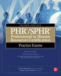 PHR/SPHR Professional in Human Resources Certification Practice Exams, Second Edition