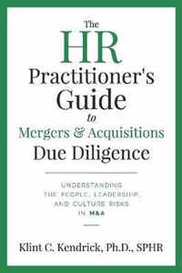 The HR Practitioner's Guide to Mergers & Acquisitions Due Diligence