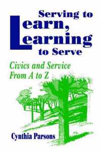 Serving to Learn, Learning to Serve