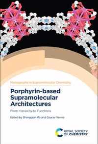 Porphyrin-based Supramolecular Architectures