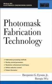 Photomask Fabrication Technology