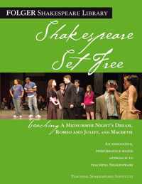 Shakespeare Set Free