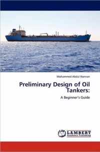 Preliminary Design of Oil Tankers