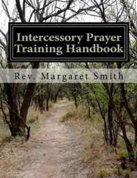 Intercessory Prayer Training Handbook