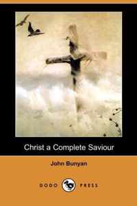 Christ a Complete Saviour (Dodo Press)