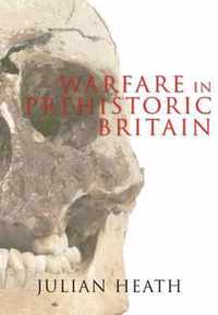 Warfare in Prehistoric Britain