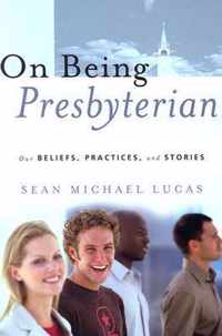 On Being Presbyterian