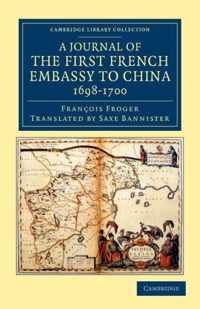 A Journal of the First French Embassy to China, 1698-1700