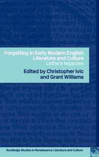 Forgetting in Early Modern English Literature and Culture