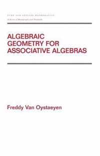 Algebraic Geometry for Associative Algebras