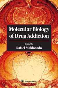 Molecular Biology of Drug Addiction