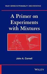 A Primer on Experiments with Mixtures