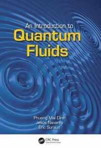 An Introduction to Quantum Fluids