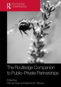 The Routledge Companion to Public-Private Partnerships