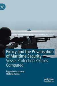 Piracy and the Privatisation of Maritime Security