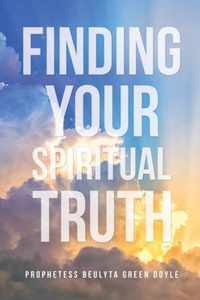 Finding Your Spiritual Truth