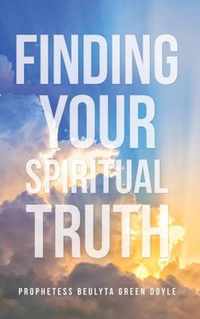 Finding Your Spiritual Truth