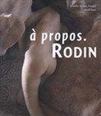 Ã  Propos. Rodin