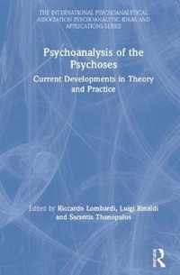 Psychoanalysis of the Psychoses