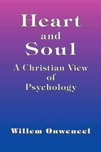 Heart and Soul - A Christian View of Psychology