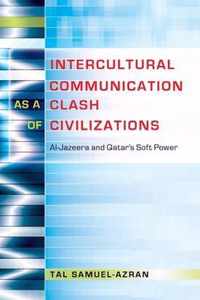 Intercultural Communication as a Clash of Civilizations