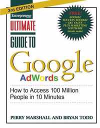 Ultimate Guide to Google AdWords 3/E