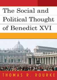 The Social and Political Thought of Benedict XVI