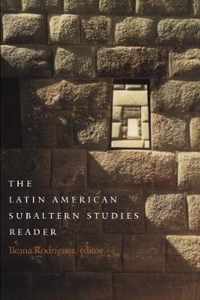 The Latin American Subaltern Studies Reader