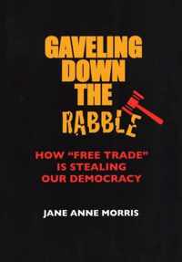 Gaveling Down the Rabble